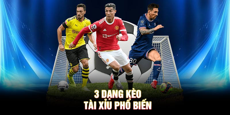 3 dạng kèo tài xỉu phổ biến tại SBOTOP