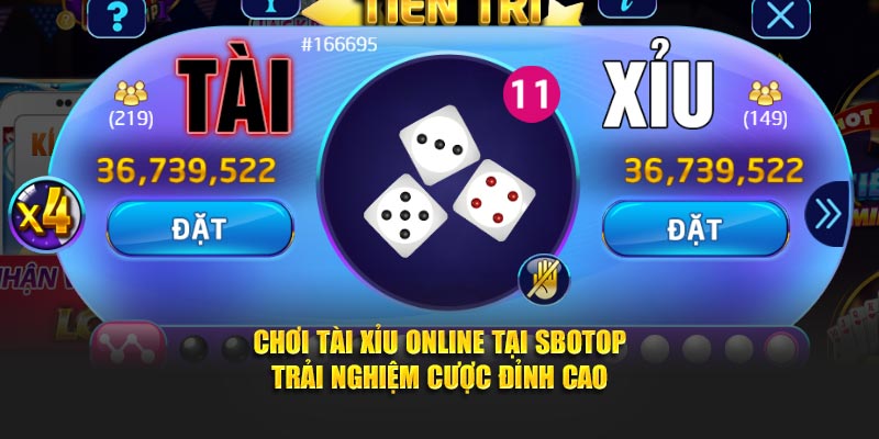Chơi tài xỉu online tại SBOTOP – Trải nghiệm cược đỉnh cao