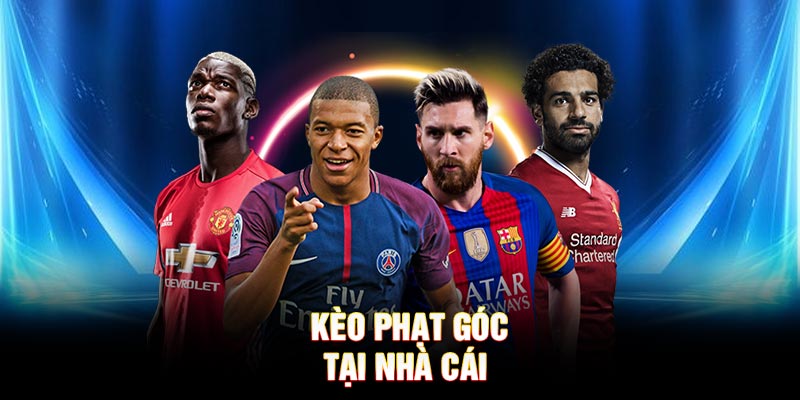 Kèo phạt góc tại nhà cái