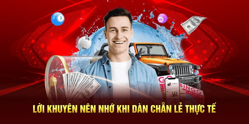 Lời khuyên nên nhớ khi dàn chẵn lẻ thực tế 