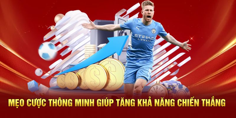Mẹo cược thông minh giúp tăng khả năng chiến thắng