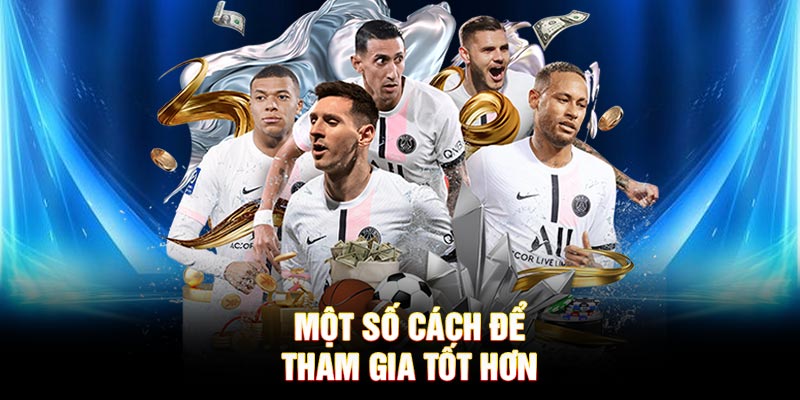 Một số cách để tham gia tốt hơn tại SBOTOP